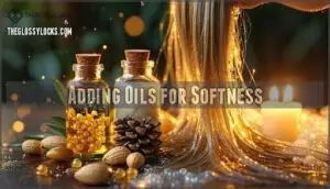 adding oils for softness