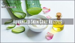 advanced skin care recipes