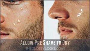allow pre shave to dry