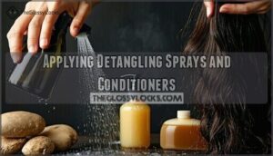 applying detangling sprays and conditioners