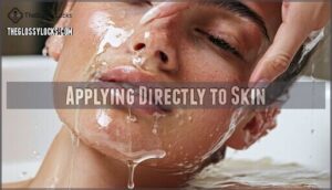 applying directly to skin