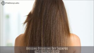 avoiding overusing dry shampoo