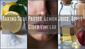 baking soda pastes, lemon juice, apple cider vinegar