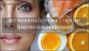 best protein for crepey skin