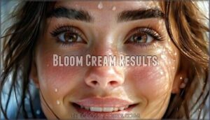 bloom cream results