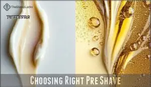 choosing right pre shave