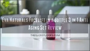 eva naturals facelift in a bottle 3 in 1 anti aging set review