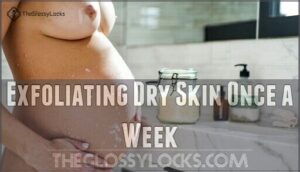 exfoliating dry skin once a week