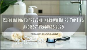 exfoliating to prevent ingrown hairs