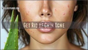 get rid of chin acne