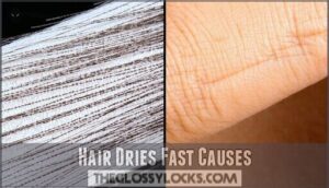 hair dries fast causes