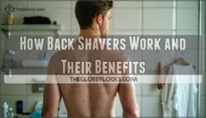 how back shavers work and their benefits