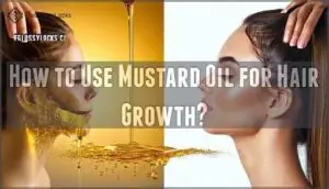 how to use mustard oil for hair growth how to use mustard oil for hair growth