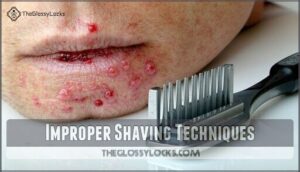 improper shaving techniques