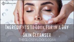 ingredients to look for in a dry skin cleanser