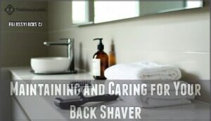 maintaining and caring for your back shaver