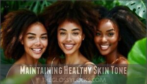 maintaining healthy skin tone