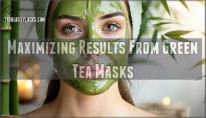 maximizing results from green tea masks