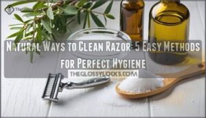 natural ways to clean razor