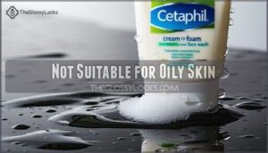 not suitable for oily skin