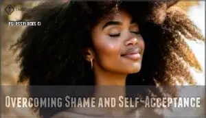 overcoming shame and self-acceptance