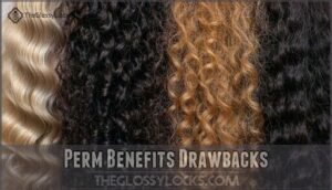 perm benefits drawbacks