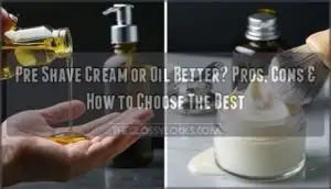 pre shave cream or oil better