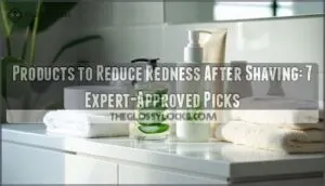 products to reduce redness after shaving