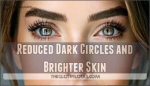 reduced dark circles and brighter skin