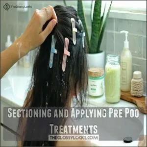 sectioning and applying pre poo treatments sectioning and applying pre poo treatments