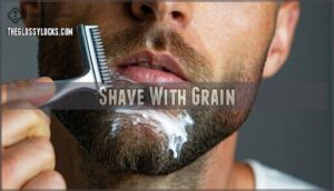 shave with grain