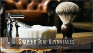 shaving soap advantages