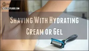 shaving with hydrating cream or gel shaving with hydrating cream or gel