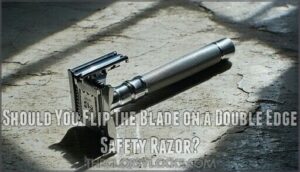 should you flip the blade on a double edge safety razor