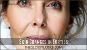skin changes in forties