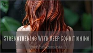 strengthening with deep conditioning