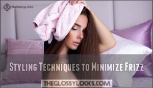 styling techniques to minimize frizz