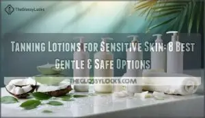 tanning lotions for sensitive skin