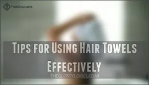 tips for using hair towels effectively tips for using hair towels effectively
