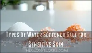 types of water softener salt for sensitive skin