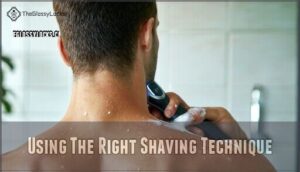 using the right shaving technique