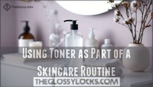 using toner as part of a skincare routine