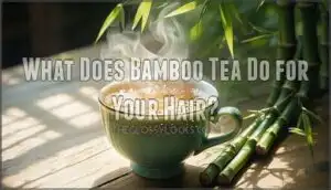 what does bamboo tea do for your hair