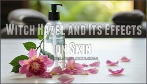 witch hazel and its effects on skin