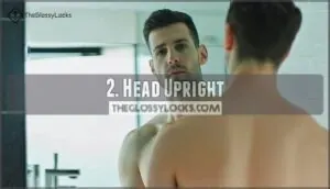 2. head upright 2. head upright