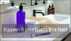 achieving desired results with toner