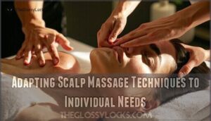 adapting scalp massage techniques to individual needs