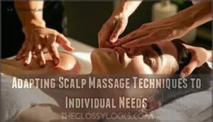 adapting scalp massage techniques to individual needs adapting scalp massage techniques to individual needs