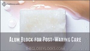alum block for post-waxing care