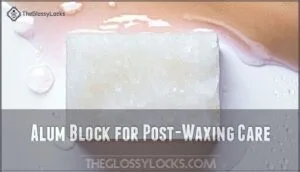 alum block for post-waxing care